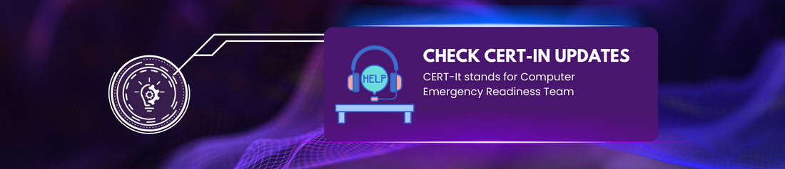 Check CERT-In Updates On A Regular Basis