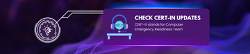 Check CERT-In Updates On A Regular Basis