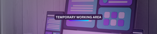 Desktop Temporary Working Area