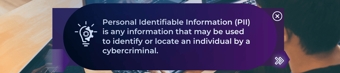 Protect Your Sensitive Personal Identifiable Information (PII)
