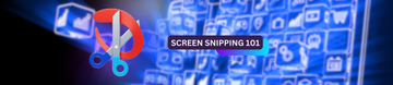 Screen Snipping