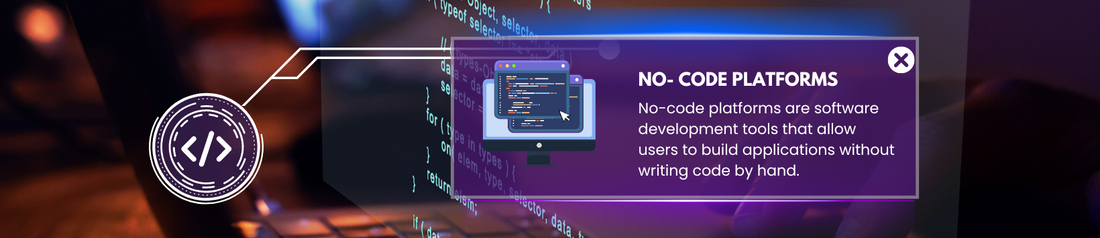 What are Low-Code and No-Code Platforms?